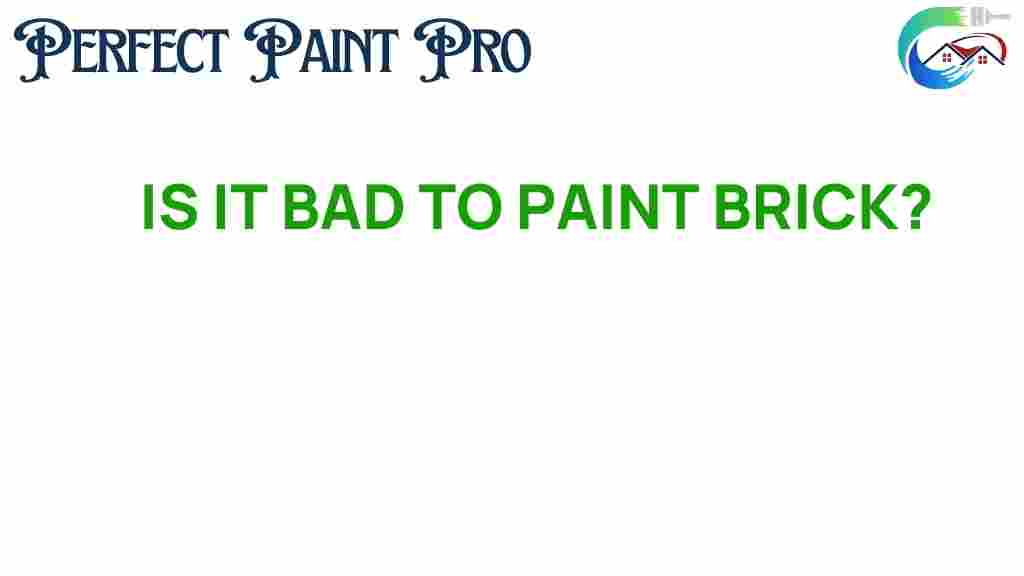 is-it-bad-to-paint-brick