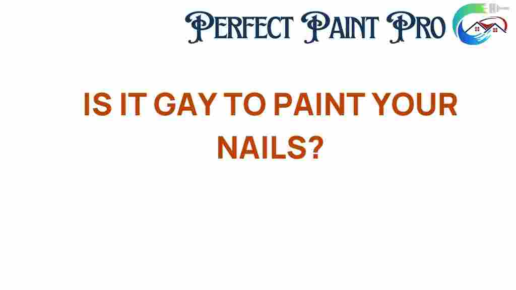 is-it-gay-to-paint-your-nails