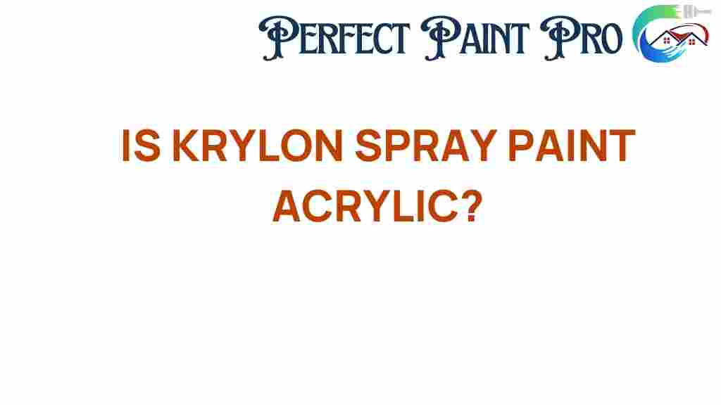 is-krylon-spray-paint-acrylic