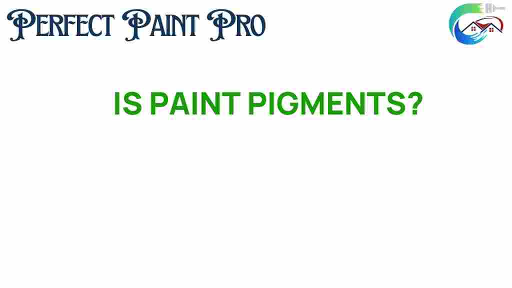 is-paint-really-just-pigments