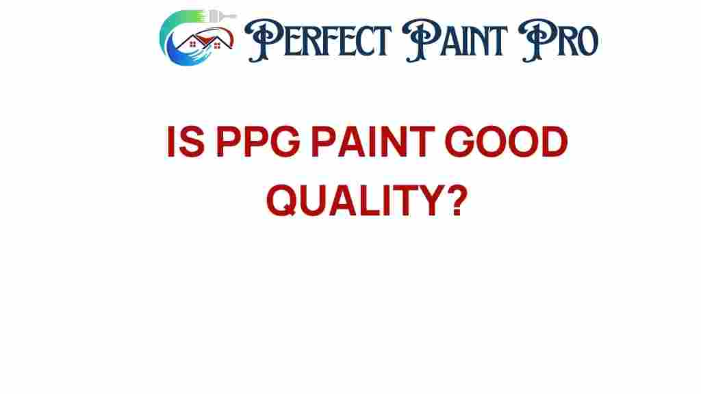 is-ppg-paint-good-quality