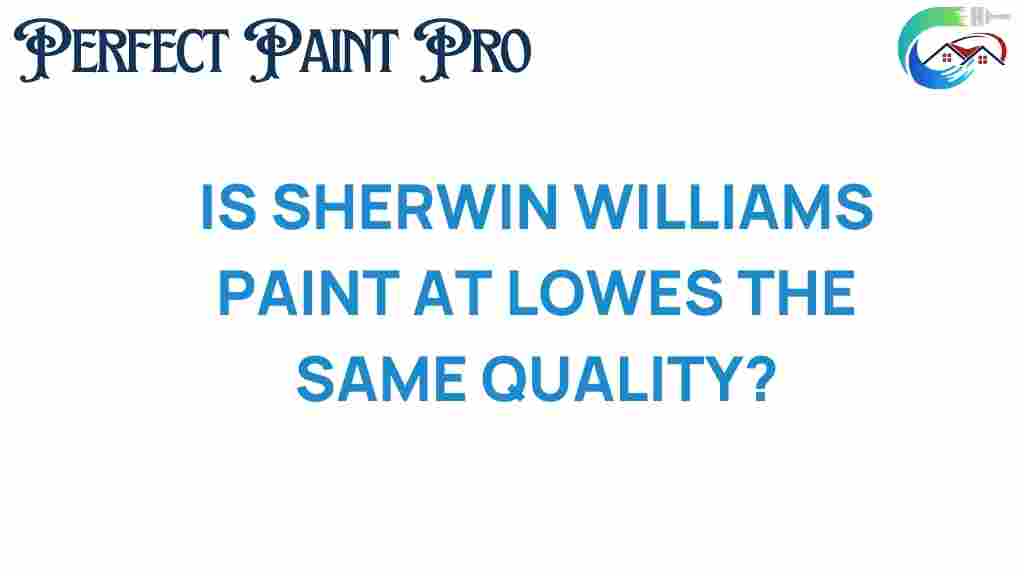 is-sherwin-williams-paint-at-lowes-quality