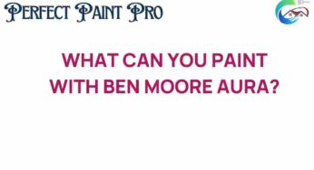 Unleashing Creativity: What Can You Paint with Ben Moore Aura?