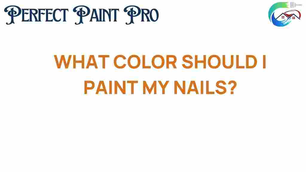 what-color-should-i-paint-my-nails