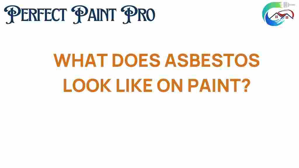 what-does-asbestos-look-like-on-paint