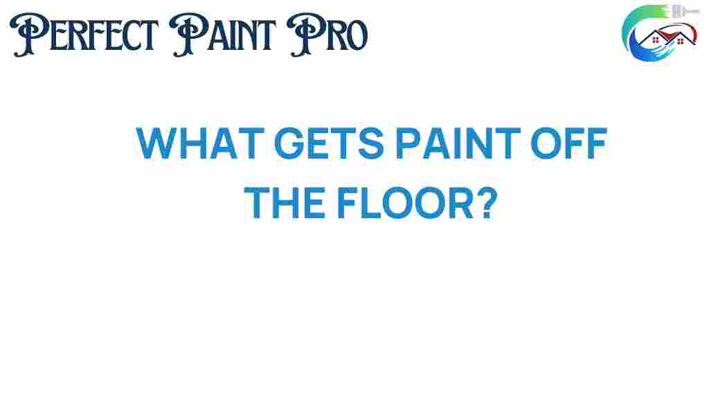 what-gets-paint-off-the-floor