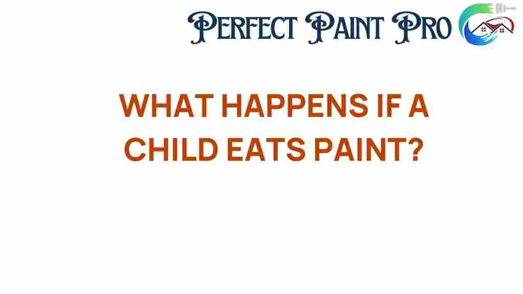 what-happens-if-a-child-eats-paint