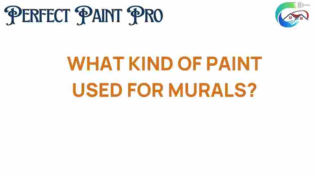 what-kind-of-paint-used-for-murals
