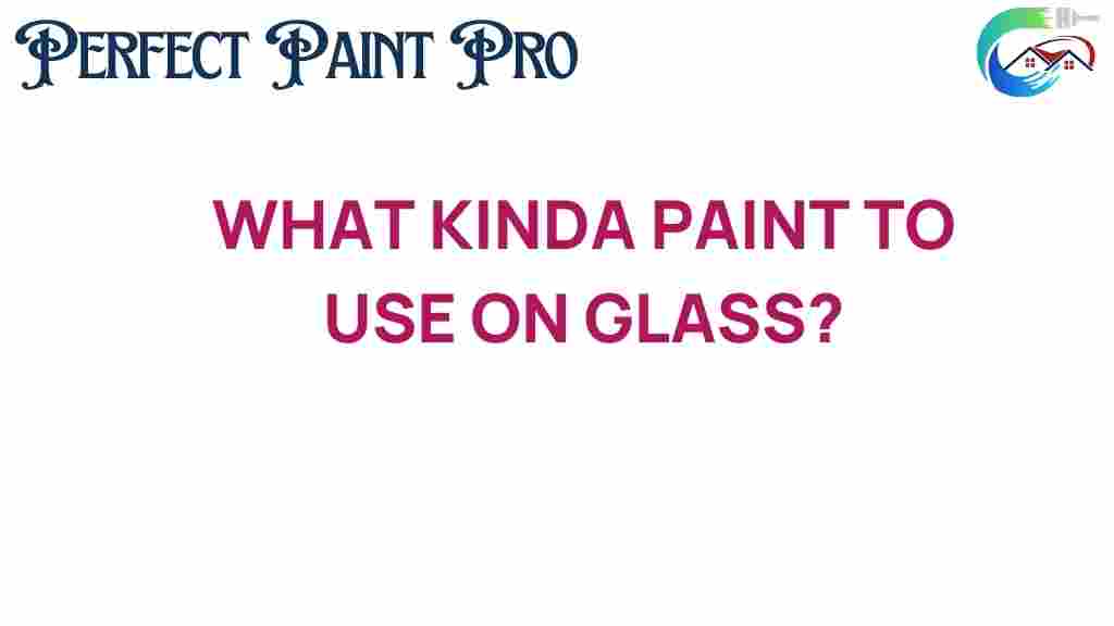 what-kind-of-paint-to-use-on-glass