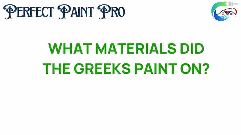 what-materials-did-the-greeks-paint-on