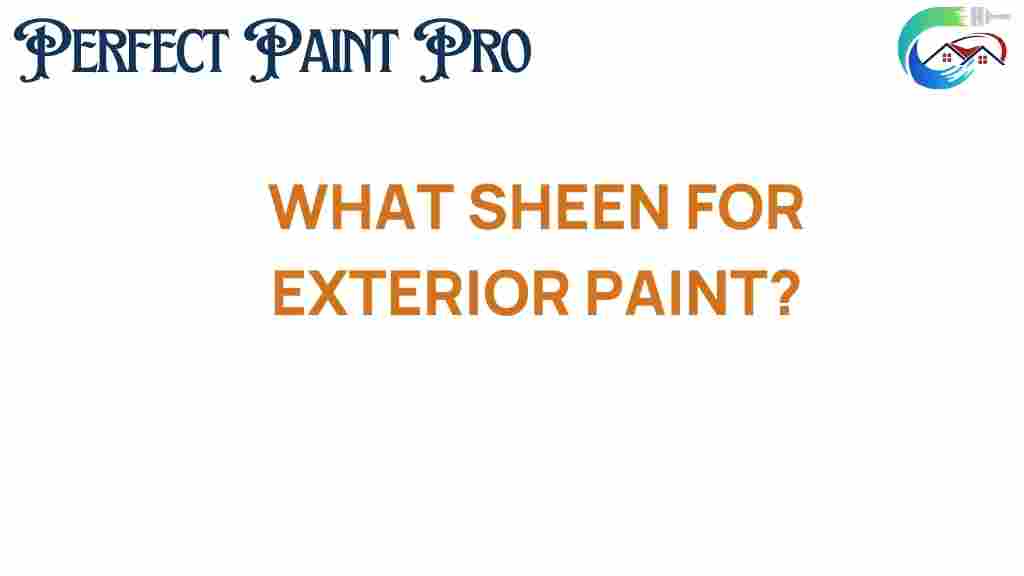 which-sheen-for-exterior-paint