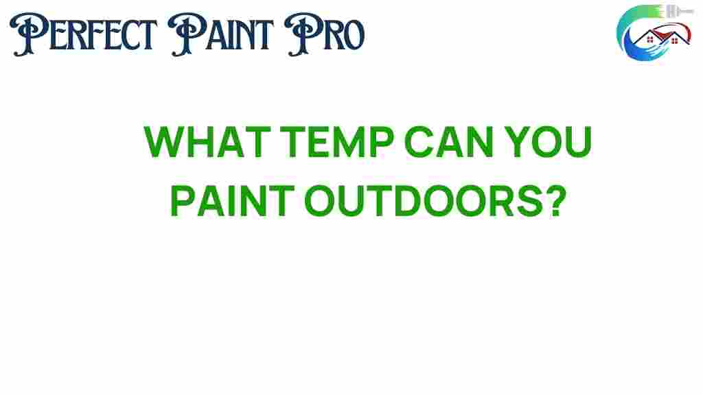 what-temperature-can-you-paint-outdoors