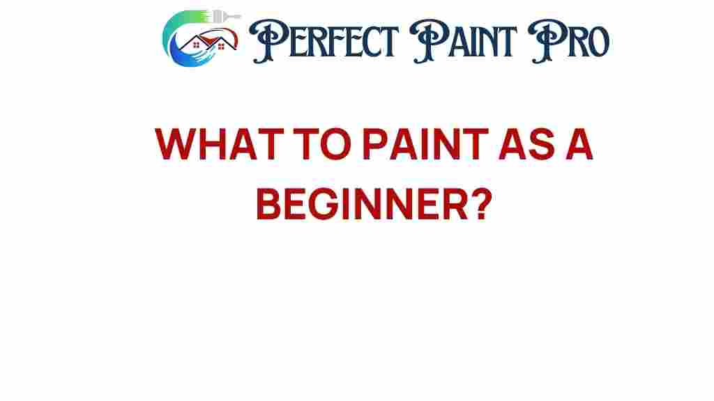 what-to-paint-as-a-beginner