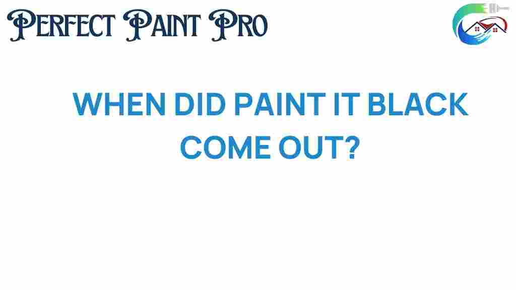 paint-it-black-release-date