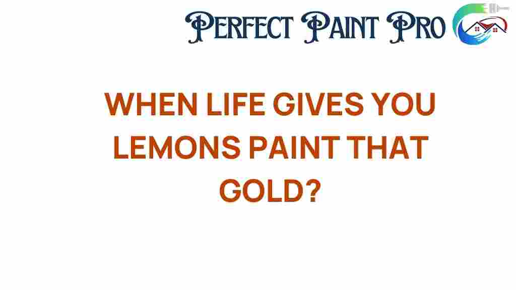 when-life-gives-you-lemons-golden-opportunities