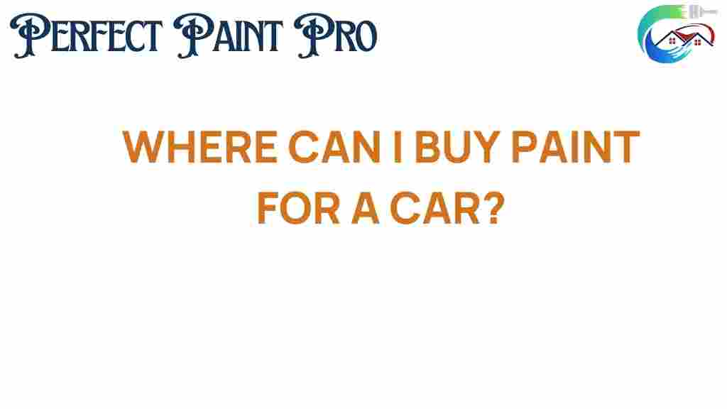 where-to-buy-paint-for-a-car