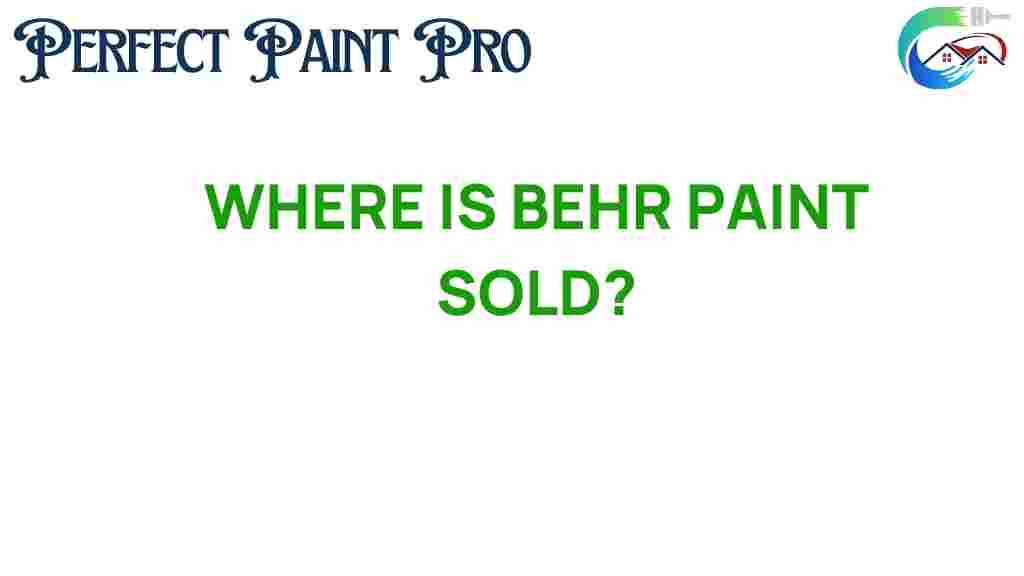 where-is-behr-paint-sold