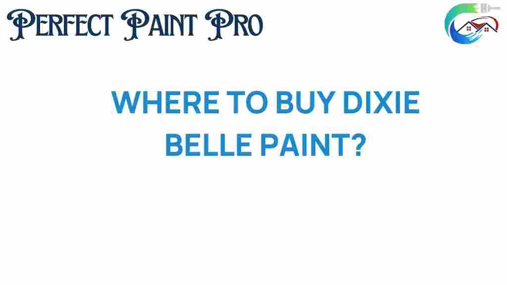 where-to-buy-dixie-belle-paint