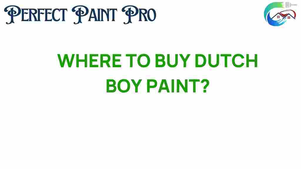 where-to-buy-dutch-boy-paint