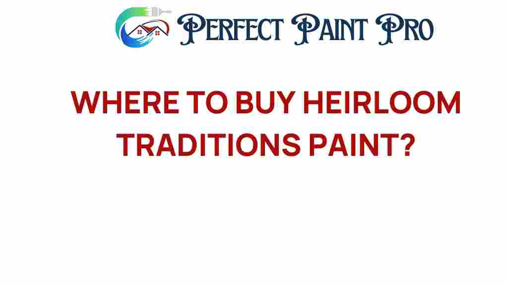 where-to-buy-heirloom-traditions-paint