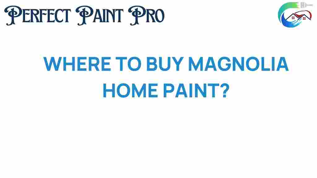 where-to-buy-magnolia-home-paint