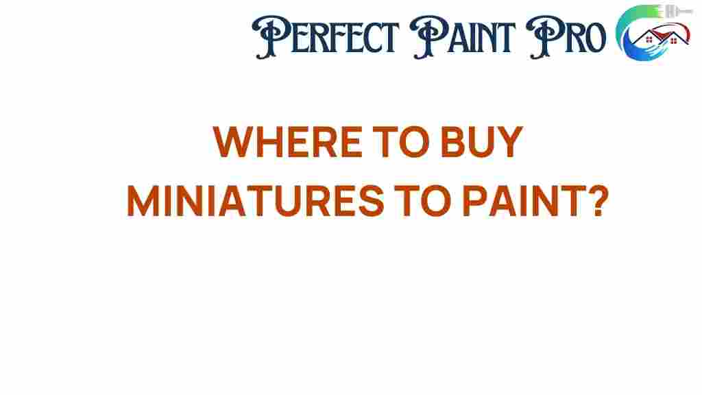 buy-miniatures-to-paint