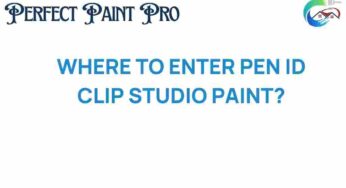 Unlocking Creativity: Where to Enter Pen ID in Clip Studio Paint