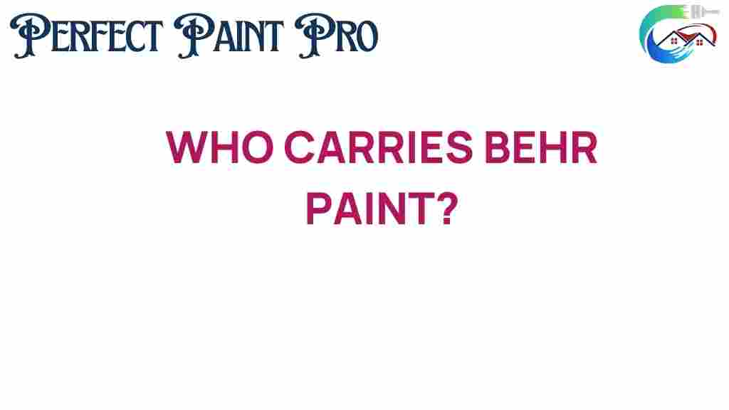 who-carries-behr-paint