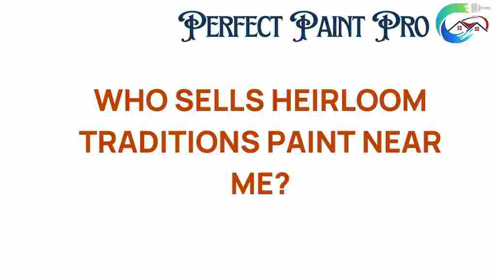 heirloom-traditions-paint-near-me