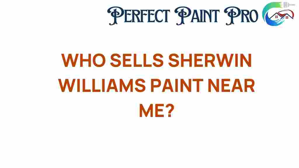 who-sells-sherwin-williams-paint-near-me