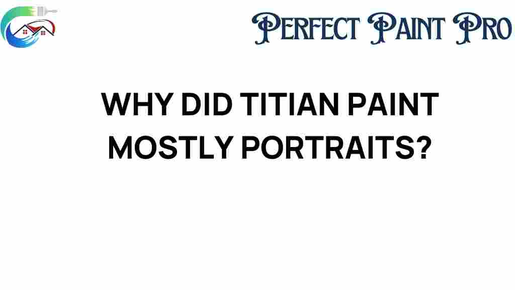 why-did-titian-paint-mostly-portraits