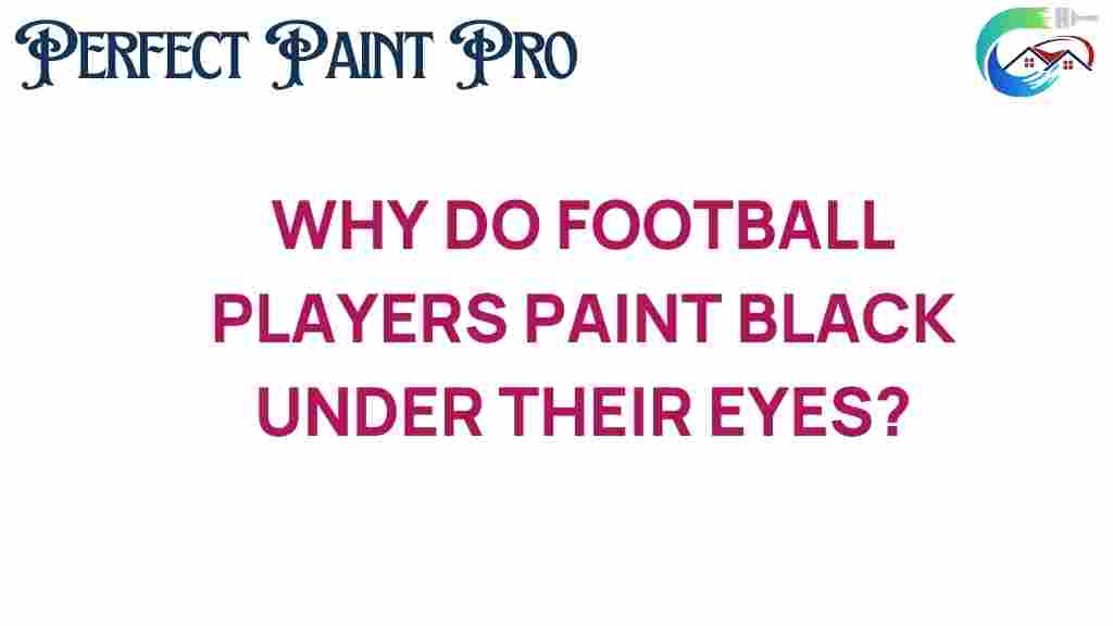 why-football-players-paint-black-under-their-eyes