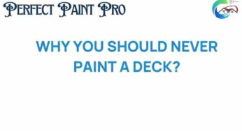 The Hidden Dangers of Painting a Deck: What You Must Know