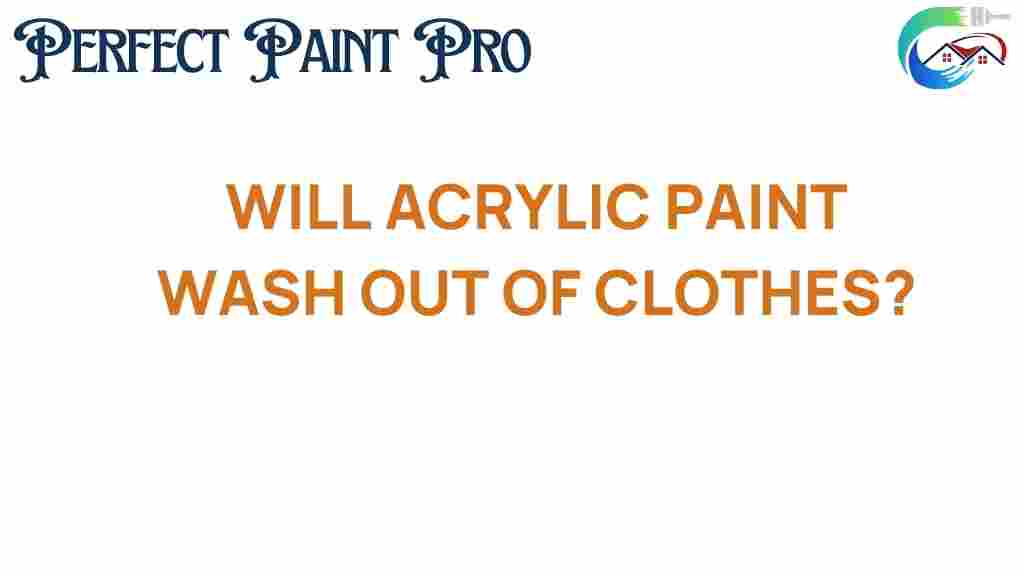 can-acrylic-paint-wash-out-of-clothes