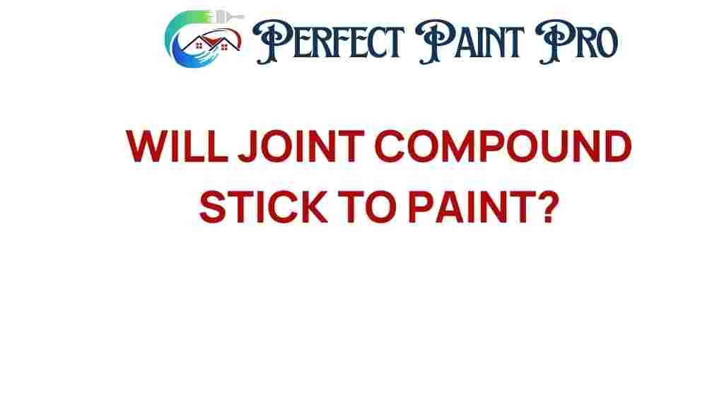will-joint-compound-stick-to-paint